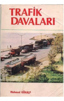 Trafik Davaları - Mehmed Gökalp 2.el