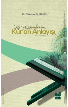 Hz.Peygamber'in Kur'an Anlayışı - Mehmet Sürmeli - MGV Yayınları Hz.Peygamber'in Kur'an Anlayışı - Mehmet Sürmeli - MGV Yayınları
