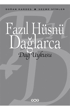 Dağ Uykusu - Seçme Şiirler - Fazıl Hüsnü Dağlarca - Yapı Kredi Yayınları