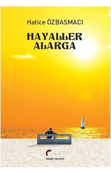 Hayaller Alarga - Hatice Özbasmacı - Galeati
