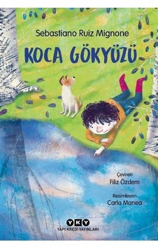 Koca Gökyüzü - Sebastiano Ruiz Mignone - Yapı Kredi Yayınları Koca Gökyüzü - Sebastiano Ruiz Mignone - Yapı Kredi Yayınları