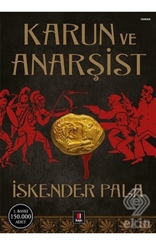 Ekinbasimyayin Karun ve Anarşist/Iskender Pala Ekinbasimyayin Karun ve Anarşist/Iskender Pala