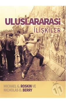 Uluslararası İlişkiler - Michael G. Roskin - Nicholas O. Berry - Adres Uluslararası İlişkiler - Michael G. Roskin - Nicholas O. Berry - Adres