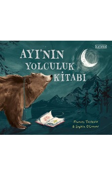 Ketebe Çocuk Frances Tosdevin Ayı Nın Yolculuk Kitabı Ketebe Çocuk Frances Tosdevin Ayı Nın Yolculuk Kitabı