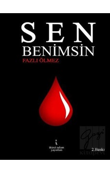 Sen Benimsin - Fazlı Ölmez - İkinci Adam Yayınları Sen Benimsin - Fazlı Ölmez - İkinci Adam Yayınları