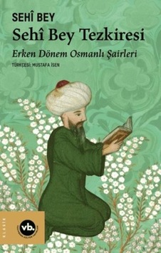 Sehi Bey Tezkiresi - Rzır-716510 Sehi Bey Tezkiresi - Rzır-716510