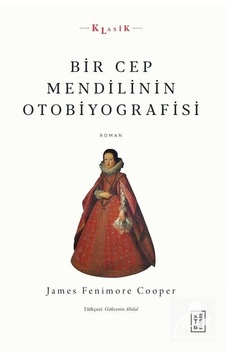 Mercankitap Bir Cep Mendilinin Otobiyografisi / James Fenimore Cooper Mercankitap Bir Cep Mendilinin Otobiyografisi / James Fenimore Cooper