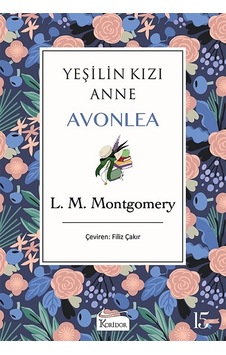 Yeşilin Kızı Anne Avonlea - Mor - Bez Ciltli - Lucy Maud Montgomery - Koridor Yayıncılık Yeşilin Kızı Anne Avonlea - Mor - Bez Ciltli - Lucy Maud Montgomery - Koridor Yayıncılık