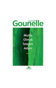 Mutlu Olmak İsteyen Adam - Laurent Gounelle - Pegasus