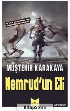 Nemrud'un Eli - Müştehir Karakaya - Serencam Yayınevi Nemrud'un Eli - Müştehir Karakaya - Serencam Yayınevi