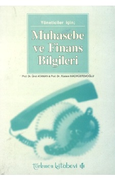 Yöneticiler için Muhasebe ve Finans Bilgileri Ümit Ataman 2 El