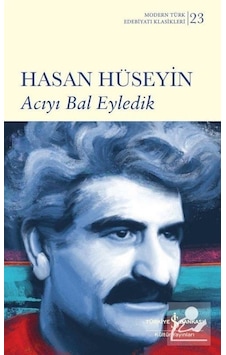 Acıyı Bal Eyledik Karton Kapak - Hasan Hüseyin