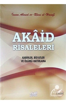 Akaid Risaleleri Kabirler, Bid'atler ve Ölümü Hatırlama / Ahme... 9280000010570
