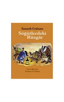 Söğütlerdeki Rüzgâr - Kenneth Grahame İlk Baskı 2011 Söğütlerdeki Rüzgâr - Kenneth Grahame İlk Baskı 2011
