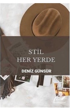Stil Her Yerde / Deniz Günsür Stil Her Yerde / Deniz Günsür