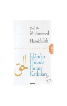 İslam'ın Hukuk İlmine Katkıları - Muhammed Hamidullah - Beyan Yayınları İslam'ın Hukuk İlmine Katkıları - Muhammed Hamidullah - Beyan Yayınları