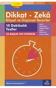 Dikkat Zeka - Bilişsel ve Düşünsel Beceriler 8-19 Yaş 10 Dakikalık Testler 3.Kitap - Alison Primrose - Dikkat ve Zeka Akademisi Dikkat Zeka - Bilişsel ve Düşünsel Beceriler 8-19 Yaş 10 Dakikalık Testler 3.Kitap - Alison Primrose - Dikkat ve Zeka Akademisi