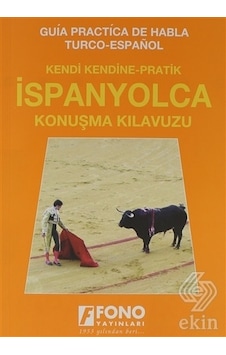 İspanyolca Konuşma Kılavuzu - Jülide Özcan - Fono Yayınları İspanyolca Konuşma Kılavuzu - Jülide Özcan - Fono Yayınları