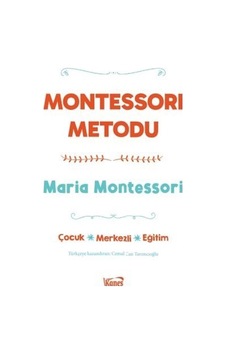 Montessori Metodu - Maria Montessori - Kanes Yayınları