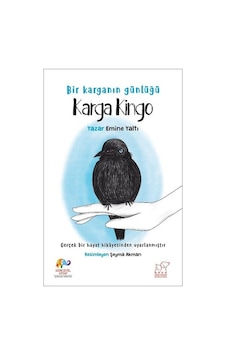 Karga Kingo - Bir Karganın Günlüğü - Emine Yaltı - Zencefil Kitap