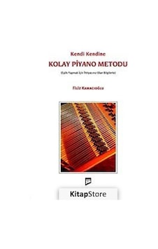 Kendi Kendine Kolay Piyano Metodu - Prof. Dr. Filiz Kamacıoğlu