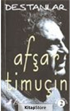 Destanlar-B.Şiirler 2 - Afşar Timuçin - Bulut Yayınları Destanlar-B.Şiirler 2 - Afşar Timuçin - Bulut Yayınları