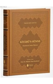 Kitabü'Sünne: Hadislerle İman İlkeleri  - İmam Ebu Davud  - Tahlil Yayınları