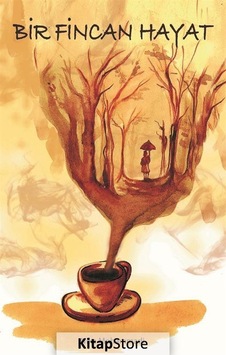 Bir Fincan Hayat - Nika Mohammadi - Cevahir Yayınları Bir Fincan Hayat - Nika Mohammadi - Cevahir Yayınları