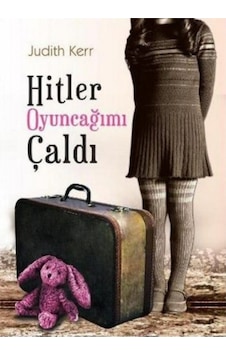 Hitler Oyuncağımı Çaldı - Judith Kerr Hitler Oyuncağımı Çaldı - Judith Kerr