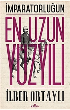 Imparatorluğun En Uzun Yüzyılı