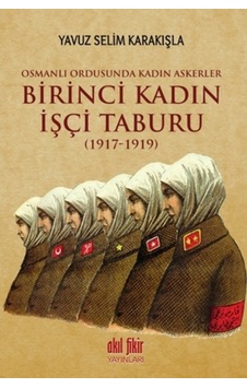 Birinci Kadın Işçi Taburu 1917 - 1919