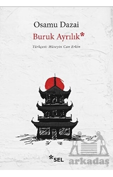 Buruk Ayrılık - Osamu Dazai - Sel Yayıncılık Buruk Ayrılık - Osamu Dazai - Sel Yayıncılık