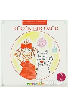 Küçük Bir Özür - Kıvırcık Kirazın Neşeli Günleri