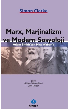 Marx, Marjinalizm ve Modern Sosyoloji / Simon Clarke Marx, Marjinalizm ve Modern Sosyoloji / Simon Clarke
