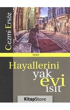 Hayallerini Yak Evi Isıt - Cezmi Ersöz - Alfa Yayıncılık