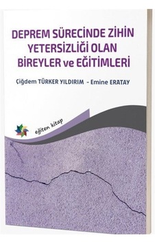 Deprem Sürecinde Zihin Yetersizliği Olan Bireyler Ve Eğitimler...