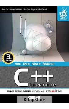 C++ ile Projeler Doç. Yıldıray Yalman C++ ile Projeler Doç. Yıldıray Yalman