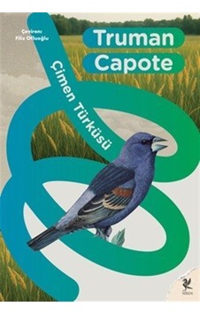 Çimen Türküsü / Truman Capote Çimen Türküsü / Truman Capote