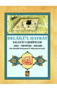 Delailü'l Hayrat - Salavat-ı Şerifeler Aslı - Okunuşu - Anlamı - Vfdı-883252 Delailü'l Hayrat - Salavat-ı Şerifeler Aslı - Okunuşu - Anlamı - Vfdı-883252