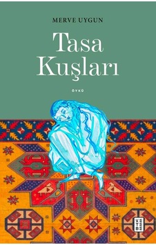 Ketebe Tasa Kuşları Ketebe Tasa Kuşları