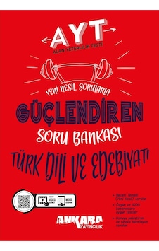 AYT Türk Dili ve Edebiyatı Güçlendiren Soru Bankası - Ankara Yayıncılık AYT Türk Dili ve Edebiyatı Güçlendiren Soru Bankası - Ankara Yayıncılık