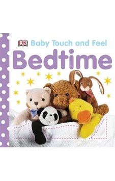 Baby Touch and Feel: Bedtime 9780756645113 Baby Touch and Feel: Bedtime 9780756645113