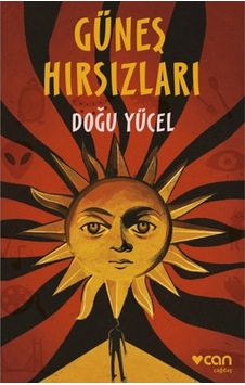 Güneş Hırsızları - Doğu Yücel - Can Yayınları