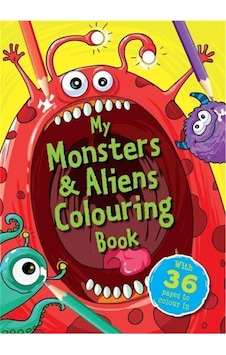 My Monsters & Aliens Colouring Book My Monsters & Aliens Colouring Book