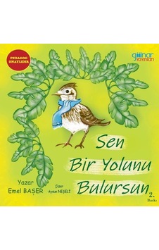Sen Bir Yolunu Bulursun - Emel Başer - Gülnar Yayınları Sen Bir Yolunu Bulursun - Emel Başer - Gülnar Yayınları