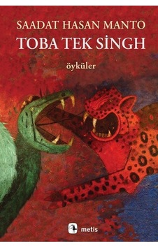 Toba Tek Singh - Öyküler - Saadat Hasan Manto - Metis Yayınları