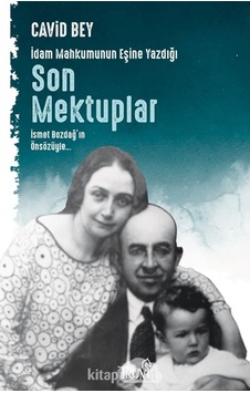 İdam Mahkumunun Eşine Yazdığı Son Mektuplar - Cavid Bey - Truva Yayınları