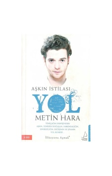 Aşkın İstilası Yol - Metin Hara İmzalı Ve İthaflı Aşkın İstilası Yol - Metin Hara İmzalı Ve İthaflı
