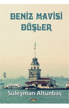 Deniz Mavisi Düşler - Süleyman Altunbaş - Ayata Deniz Mavisi Düşler - Süleyman Altunbaş - Ayata
