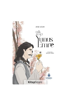 Erik Ağacı: Yunus Emre / Ayşe Acar Erik Ağacı: Yunus Emre / Ayşe Acar